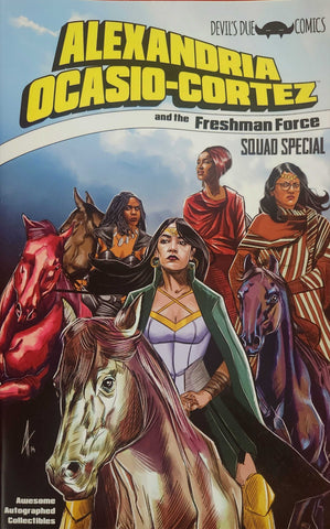 Alexandria Ocasio-Cortez and the Freshman Force Squad Special  - First Legacy Variant C