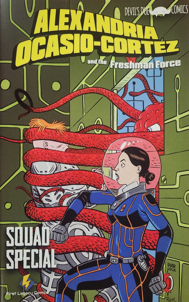 Alexandria Ocasio-Cortez and the Freshman Force Squad Special  - First Legacy Variant C