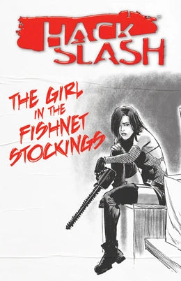 Hack/Slash: The Girl in the Fishnet Stockings Zine