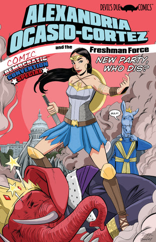 Alexandria Ocasio-Cortez and the Freshman Force Comic Convention Preview Edition