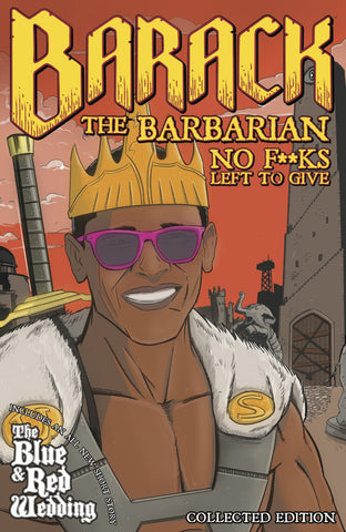 Barack The Barbarian: No F**ks Left To Give